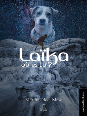 cover image of Laïka, où es-tu?